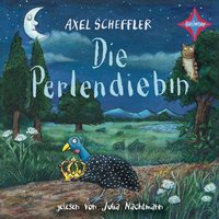 Die Perlendiebin - Axel Scheffler, Rosa Scheffler