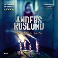 Hun skal leve - Anders Roslund