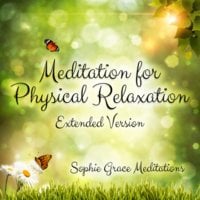 Meditation for Physical Relaxation: Extended Version - Sophie Grace Meditations