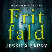 Frit fald - Jessica Barry