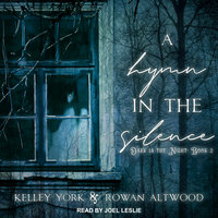 A Hymn in the Silence - Rowan Altwood, Kelley York