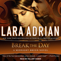 Break the Day - Lara Adrian