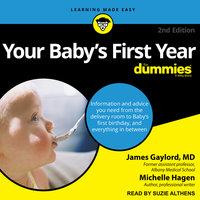 Your Baby's First Year For Dummies - Michelle Hagen, James Gaylord, MD