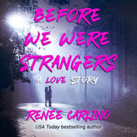 Before We Were Strangers - Renée Carlino