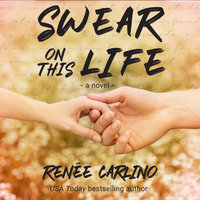 Swear On This Life - Renée Carlino