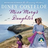 Miss Mary's Daughter - Diney Costeloe