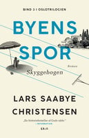 Byens spor 3: Skyggebogen - Lars Saabye Christensen