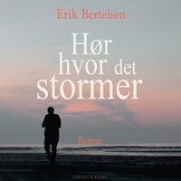 Hør hvor det stormer - Erik Bertelsen