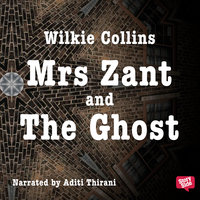 Mrs Zant and the Ghost - Wilkie Collins