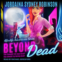 Beyond Dead - Jordaina Sydney Robinson