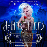 Hitched: The Final Five - G.K. DeRosa