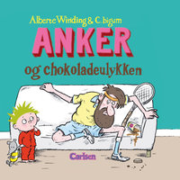 Anker (4) - Anker og chokoladeulykken - Alberte Winding