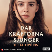 Där kräftorna sjunger - Delia Owens