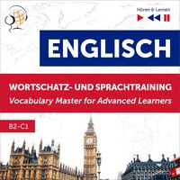 Englisch Wortschatz- und Sprachtraining. B2-C1 – Hören & Lernen: English Vocabulary Master for Advanced Learners - Dorota Guzik, Dominika Tkaczyk