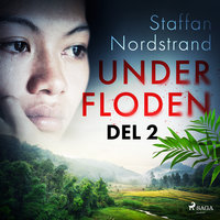 Under floden - del 2 - Staffan Nordstrand