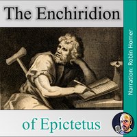 The Enchiridion of Epictetus - Epictetus, Arrian