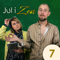 Jul i Zen - Episode 7 - Kasper Nielsen, Rikke Mia Skovdal