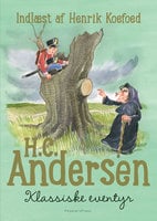 H.C. Andersen - Klassiske eventyr - H.C. Andersen