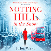 Notting Hill in the Snow - Jules Wake