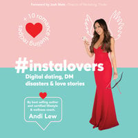 #Instalovers Digital dating, DM disasters and love stories - Andi Lew