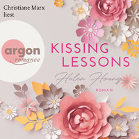 Kissing Lessons - KISS, LOVE & HEART-Trilogie, Band 1 (Gekürzte Lesung) - Helen Hoang