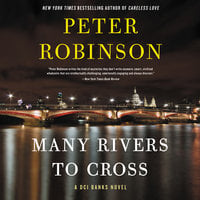 Many Rivers to Cross: A DCI Banks Novel - Peter Robinson