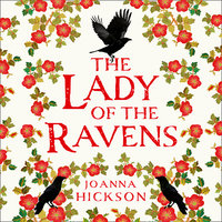 The Lady of the Ravens - Joanna Hickson