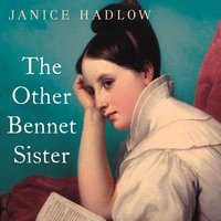 The Other Bennet Sister - Janice Hadlow