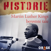 Martin Luther Kings berømte tale - Orage