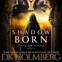 Shadow Born - D.K. Holmberg