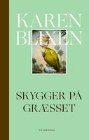 Skygger på græsset: 1. udgave med moderne retskrivning - Karen Blixen