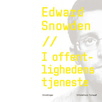I offentlighedens tjeneste - Edward Snowden