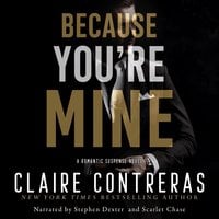 Because You're Mine: A Mafia Romance - Claire Contreras