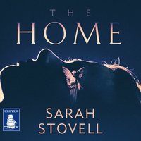 The Home - Sarah Stovell