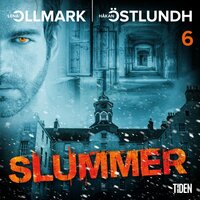 Slummer - Del 6 - Håkan Östlundh, Lena Ollmark