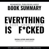 Summary: Everything is F*cked by Mark Manson – A Book About Hope - Meaningful Publishing