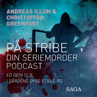 På stribe - din seriemorderpodcast (Ed Gien 2:2) - Christoffer Greenfort, Andreas Illum
