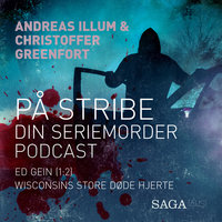 På stribe - din seriemorderpodcast (Ed Gien 1:2) - Christoffer Greenfort, Andreas Illum