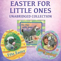 Easter for Little Ones - Jesslyn DeBoer, Alice Joyce Davidson