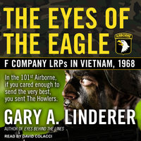 Eyes of the Eagle - Gary A. Linderer