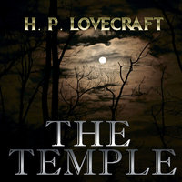 The Temple (Howard Phillips Lovecraft) - Howard Phillips Lovecraft