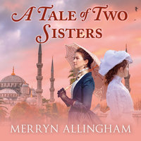 A Tale of Two Sisters - Merryn Allingham