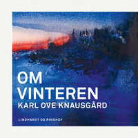 Om vinteren - Karl Ove Knausgård
