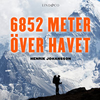 6852 meter över havet - Henrik Johansson