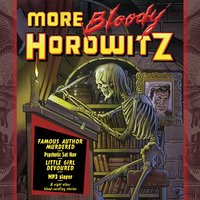 More Bloody Horowitz - Anthony Horowitz