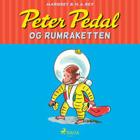 Peter Pedal og rumraketten - H.A. Rey