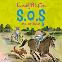 S.O.S ruller sig ud (9) - Enid Blyton