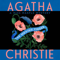 The Moving Finger: A Miss Marple Mystery - Agatha Christie