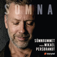 Somna med Mikael Persbrandt: Sömnrummet - Helena Kubicek Boye