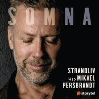 Somna med Mikael Persbrandt: Strandliv - Helena Kubicek Boye